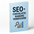 SEO-Checkliste: Ranking & Traffic Optimierung (81 Seiten)